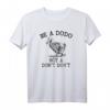 Lustiges Vintage Dodo Motiv T-Shirt mit Positiver Botschaft – Humorvolles Motiv für Positivdenker und Vintage-Liebhaber