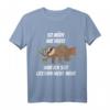 So Müde Wie Heute War Ich Seit Gestern Nicht Mehr Faultier T-Shirt – Lustiges Schlaf- und Faulheit-Motiv für Morgenmuffel & Langschläfer