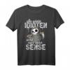 So viele Idioten und nur eine Sense - Lustiges Männer Damen T-Shirt mit schwarzem Humor, perfekt als Geschenk gegen Nervensägen