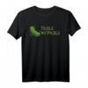 Tickle my Pickle Valentinstag Gurken Geschenk T-Shirt - Lustiges und humorvolles Geschenk für Partner und Gurkenliebhaber