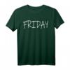 Tage der Woche T-Shirt Serie # FREITAG | Lustiges Wochentags-Shirt für den besonderen Tag