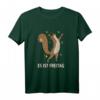 Eichhörnchen Es Ist Freitag Keine Arbeit Wochenende T-Shirt - Lustiges Freizeit-T-Shirt für Tierliebhaber und Wochenend-Enthusiasten