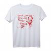 Don't Worry It's Not My Blood Halloween Kostüm mit Blut - Lustiges Horror T-Shirt für Partys, Geburtstage & Weihnachten