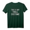 Couples Halloween Kostüm - This Is My Troll Costume T-Shirt für lustige, bequeme Partnerkostüme und Gruppenkostüme für Kinder, Männer & Frauen