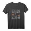Hexen-Kostüm Nicht jede Hexe lebt in Salem - Lustiges Halloween T-Shirt für Frauen, Party Outfit & Geschenk