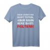 Lustiges Halloween Psychopath T-Shirt mit Spruch - Verrücktes Fasching Kostüm für Partys und Halloween
