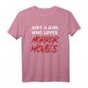 Just a Girl Who Loves Horror Movies Halloween T-Shirt – Spooky Gothic & Funny Halloween Shirt für Frauen, Mädchen & Gothic Fans
