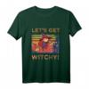 Hexenkostüm für Karneval & Halloween - Let's get witchy T-Shirt mit Spruch, ideales Geschenk für Hexennacht & Partys