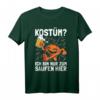 Lustiges Halloween T-Shirt mit Spruch 'Kostüm? Ich Bin Nur Zum Saufen Hier' – Perfekt für Party & unverkleidete Fans