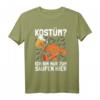 Lustiges Halloween T-Shirt mit Spruch 'Kostüm? Ich Bin Nur Zum Saufen Hier' – Perfekt für Party & unverkleidete Fans