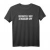 Definitely Not A Russian Spy Kostüm Halloween Party T-Shirt – Lustiges & Einfaches Kostüm für Partys und Kostümpartys