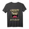 Creepy Different | Lustiges und Gruseliges Halloween Komisch T-Shirt – Perfekt für Partys, Freunde & Familie