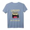 Creepy Different | Lustiges und Gruseliges Halloween Komisch T-Shirt – Perfekt für Partys, Freunde & Familie