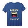Creepy Different | Lustiges und Gruseliges Halloween Komisch T-Shirt – Perfekt für Partys, Freunde & Familie