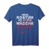Mein Kostüm ist in der Wäsche Blutverschmiert Halloween Blut T-Shirt – Lustiges Gruseliges T-Shirt für Halloween-Partys & Horror Fans