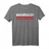 Hausmeister Lustiges Spruch Facility Manager T-Shirt - Klassisch geschnitten, langlebig, witzige Arbeitskleidung