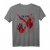 I'm Fine Bloody Hand Blood Stained Blood Splatter Halloween T-Shirt – Lustiges Horror-Design mit Blutspritzern für Gruselfans, Gruppen & Last-Minute Kostüme