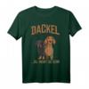 Dackel Hunde Liebhaber Spruch T-Shirt - Lustiges Hundemotiv für Gassi gehen, Geburtstag & Weihnachten, Geschenkidee für Herrchen & Frauchen