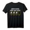 Hundebesitzer T-Shirt - Lustiges Geschenk 'Mein Hund hört aufs Wort' für Hundehalter, Hundeliebhaber & Hundeschule