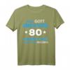 Lustiges 80. Geburtstag T-Shirt für Mann und Frau - Witzige Geschenkidee und Dekoration für 80 Jahre Feier