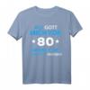 Lustiges 80. Geburtstag T-Shirt für Mann und Frau - Witzige Geschenkidee und Dekoration für 80 Jahre Feier