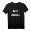 no angel T-Shirt für Mädchen - Girl Power Statement, klassisch geschnitten, perfekte Geschenkidee für Freunde und Familie