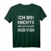 Ich Bin Nichts Für Schwache Nerven - Lustiges Sarkastisches T-Shirt für Männer mit Humor