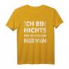 Ich Bin Nichts Für Schwache Nerven - Lustiges Sarkastisches T-Shirt für Männer mit Humor