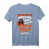 Du Bist Nicht Du Wenn Die Kette Stumpf Ist Holz T-Shirt – Lustiges Geschenk für Holzfäller, Forstarbeiter & Waldarbeiter zu Weihnachten & Geburtstag