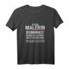 Humorvolles Malerin T-Shirt mit Spruch – Lustiges Geschenkidee für Malerinnen zum Geburtstag, Weihnachten & Vatertag