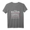 Humorvolles Malerin T-Shirt mit Spruch – Lustiges Geschenkidee für Malerinnen zum Geburtstag, Weihnachten & Vatertag