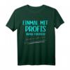Einmal mit Profis arbeiten nicht mit Idioten - Lustiges Arbeit T-Shirt mit Spruch für Humor am Arbeitsplatz