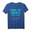 Einmal mit Profis arbeiten nicht mit Idioten - Lustiges Arbeit T-Shirt mit Spruch für Humor am Arbeitsplatz