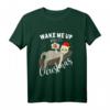 Lustiges Faultier Weihnachts T-Shirt mit Spruch 'Wake Me Up When It's Christmas' – Perfektes Geschenk für Faultier-Fans und Familie zu Weihnachten 2021