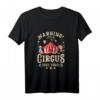 Warnung It's A Circus Here Today T-Shirt - Lustiges Zirkus- und Karnevals-Kostüm für Kinder, Jugendliche und Erwachsene zum Geburtstag, Event & Spaß