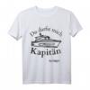 Du darfst mich Kapitän nennen - T-Shirt für Motorboot, Jacht & Segelkapitän, ideales Geschenk für Wassersportler & Abenteurer