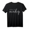Worship Gott Jesus Lobpreis T-Shirt – Christliches Glaubensshirt für Gottesdienst, Jugendgruppe & besondere Anlässe