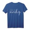 Worship Gott Jesus Lobpreis T-Shirt – Christliches Glaubensshirt für Gottesdienst, Jugendgruppe & besondere Anlässe