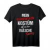 Mein Superhelden Kostüm ist in der Wäsche T-Shirt – Lustiges Fasching & Karneval Kostüm für Kinder & Erwachsene, perfekt für Party, Geburtstag & Rosenmontag
