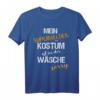Mein Superhelden Kostüm Ist In Der Wäsche - Lustiges Fasching & Karneval T-Shirt für Kinder & Erwachsene