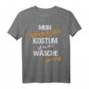 Mein Superhelden Kostüm Ist In Der Wäsche - Lustiges Fasching & Karneval T-Shirt für Kinder & Erwachsene