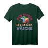 Mein Kostüm ist in der Wäsche T-Shirt – Lustiges Fasching, Karneval & Fastnacht Outfit für Partys & Halloween