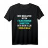 Ich Brauch Kein Faschings-Kostüm Ich Geh Als Geile.. - Lustiges Karneval T-Shirt für Männer & Frauen, Last-Minute Faschingsoutfit, Geschenkidee