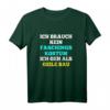 Ich Brauch Kein Faschings-Kostüm Ich Geh Als Geile.. - Lustiges Karneval T-Shirt für Männer & Frauen, Last-Minute Faschingsoutfit, Geschenkidee