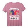 Lustiges Fasching Kostüm mit Spruch 'POSITIV AUF LUSTIG GETESTET' – Last-Minute Karneval T-Shirt für Damen und Herren
