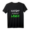 Ich Geh Als Lauch - Witziges Karneval Fasching T-Shirt für lustige Faschingsfeiern ohne aufwendige Verkleidung