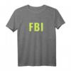 FBI Polizei Kostüm - Verkleidung für Karneval, Fasching & Fastnacht - Originelles Faschings T-Shirt für Straßenumzüge & Rosenmontag