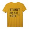 Et Kütt Wie Et Kütt - Kölsches Grundgesetz & Ich Liebe Köln T-Shirt für Jecke & Karnevals-Fans