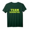 Team Karneval Fünfte Jahreszeit Fasching T-Shirt Köln Mainz - Lustiges Kostüm für Karneval Partys, Rosenmontag & Mottopartys