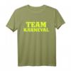 Team Karneval Fünfte Jahreszeit Fasching T-Shirt Köln Mainz - Lustiges Kostüm für Karneval Partys, Rosenmontag & Mottopartys